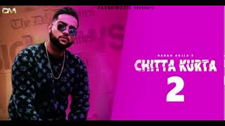 Chitta Kurta 2Full Leaked Song Karan Aujla  Ft Gurlej Akhtar  New Punjabi Song 2024 [upl. by Jeremie668]