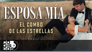 Esposa Mía El Combo De Las Estrellas  Video [upl. by Telfer]