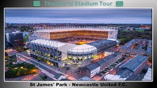 St James Park  Newcastle United FC  The World Stadium Tour [upl. by Armmat]