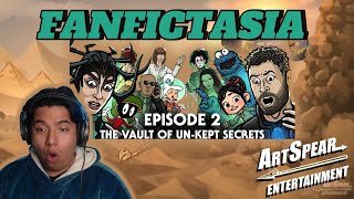 THE MYSTERY CONTINUES FANFICTASIA EP 2 The Vault of Unkept Secrets REACTION ARTSPEAR ENTERTAINMENT [upl. by Savdeep]