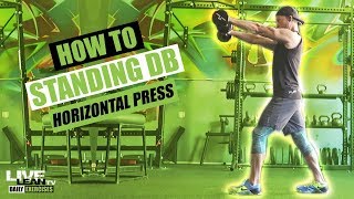 How To Standing Dumbbell Horizontal Press [upl. by Rollin]