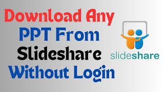 Download ppt from slideshare without login  Slideshare ppt download in mobile  Slideshare [upl. by Sadie]