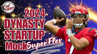 2024 Dynasty Superflex Startup Mock Draft  Fantasy Football [upl. by Notlil]