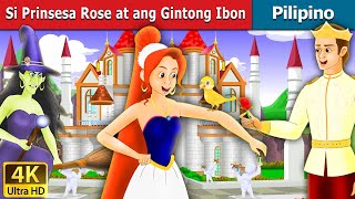 Si Prinsesa Rose at ang Gintong Ibon  Princess Rose and the Golden Bird in Filipino [upl. by Alded]