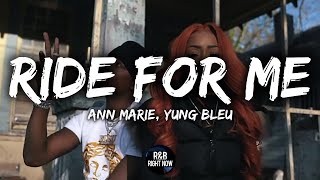 Ann Marie  Ride For Me ft Yung Bleu Lyrics  Lyric Video [upl. by Ajim]