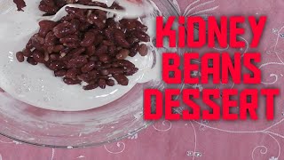 2 ingredients kidney beans dessert [upl. by Alithea]