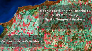 Google Earth Engine Tutorial14 NDVI SpatioTemporal Analysis [upl. by Henghold668]