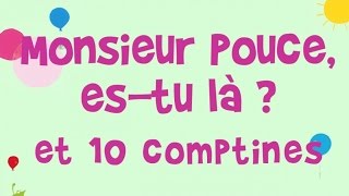 Jacques Haurogné  Monsieur Pouce estu là  et 10 comptines et jeux de doigts [upl. by Cerveny923]