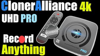 Record Anything With The Ultimate Video Capture Device  Cloner Alliance UHD Pro 4K Video Recorder [upl. by Alleber]