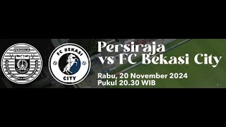 PERSIRAJA VS BEKASI FC BABAK 2 [upl. by Maryjane]