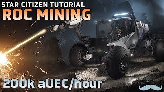 ROC Mining Guide  Star Citizen 319 Tutorial 4K [upl. by Aisyat]