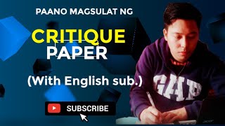 PAANO SUMULAT NG CRITIQUE PAPER  step by step guide with English sub [upl. by Kezer23]