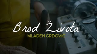 Mladen Grdović  Brod života Official lyric video [upl. by Ahras]