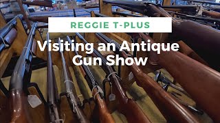 Visiting an Antique Gun Show [upl. by Novad765]