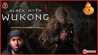 Black Myth Wukong  Part 5 LIVESTREAM [upl. by Vernon]