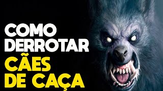 COMO DERROTAR CÃES DE CAÇA  RECAP [upl. by Ynatterb]