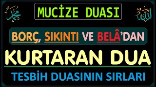 MUCİZE DUASI OLAN TESBİH DUASI NEDİR FAZİLET VE SIRLARI  BORÇTAN SIKINTI VE BELADAN KURTARAN DUA [upl. by Harrus]