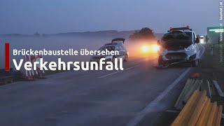 Brückenbaustelle übersehen Verkehrsunfall auf Innviertler Straße bei Taufkirchen an der Trattnach [upl. by Vivienne]