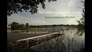 The Great Masurian LakesMAZURY Family trip [upl. by Raleigh]