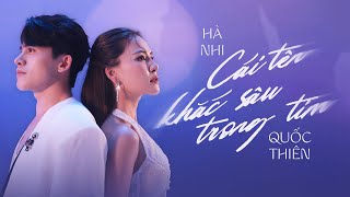 Hà Nhi ft Quốc Thiên  Cái Tên Khắc Sâu Trong Tim [upl. by Finnigan]