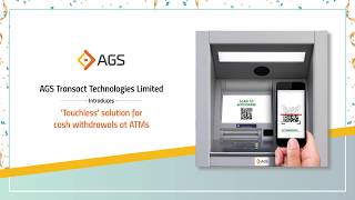 AGSTTL New QRCash Touchless ATM Solution [upl. by Nolyag745]