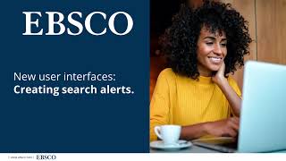 New EBSCO UI Features Search Alerts [upl. by Eutnoj]