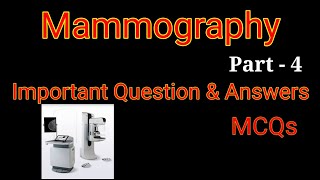 Mammography  MCQs  Part  4  Important questions amp answers  Radiology technical [upl. by Tutt]