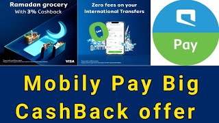 Mobily Pay Big CashBack Offer  Mobily Pay 3 CashBack Offer  Mobily Pay International Transfer [upl. by Hpesoy]