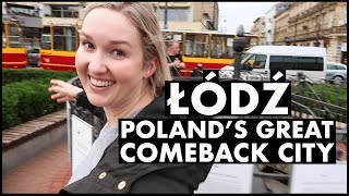 Łódź Polands Great Comeback City [upl. by Pattison]