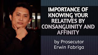 Importance of knowing who are your relatives by consanguinity or affinity in criminal law [upl. by Luht]