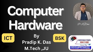 BSK amp ICT Computer Teacher Latest Update amp News  Computer Hardware  Convolution Educare PK DAS [upl. by Ahsei]