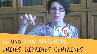 APPRENDRE avec le UNO les unités les dizaines les centaines et les milliers [upl. by Imena821]