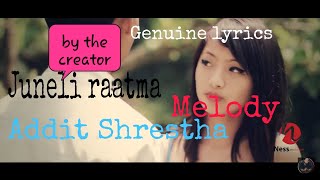 Juneli raat maGenuine lyric Addit shrestha [upl. by Ahsinut]