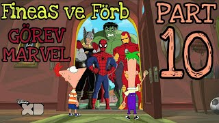 Fineas ve Förb  Görev Marvel Türkçe  Part10 [upl. by Netsrijk]