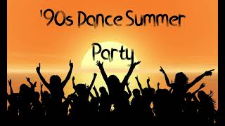 90s Dance Summer Party Hits Mix [upl. by Brendan]