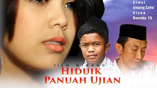 FILM PENDEK MINANG DISUKAI quotHIDUIK PANUAH UJIANquot [upl. by Tima]