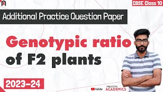 q11 What would be the genotypic ratio in the offspring of the second generation if these F1 plants [upl. by Urbano]