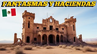 🇲🇽 Pueblos ABANDONADOS en México en el Desierto • Pueblos Legendarios ⚜️ [upl. by Erinn]