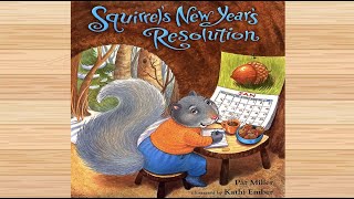 Squirrels New Years Resolution  Read Aloud  Bedtime Story  Childrens Story [upl. by Eirbua331]