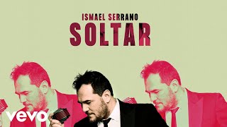 Ismael Serrano  Soltar Lyric Video [upl. by Yale]