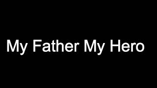 My Father My Hero English Essay For Kids [upl. by Gene]