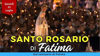 SANTO ROSARIO di FATIMA oggi Giovedì 25 Luglio 2024 con Litanie Lauretane [upl. by Akcinahs]