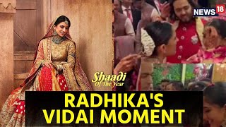 LIVE Inside Radhika Merchants Emotional Vidai After Wedding  AnantRadhika Wedding LIVE  N18L [upl. by Rezeile561]