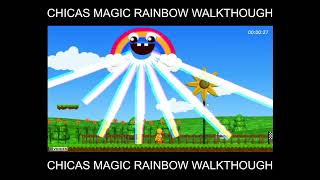 chicas magic rainbow walkthrough [upl. by Anrym]