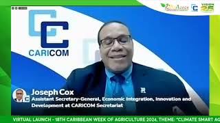 CARICOM ASG Joseph Cox Remarks at the Launch of Caribbean Week of Agriculture 2024 [upl. by Frick]