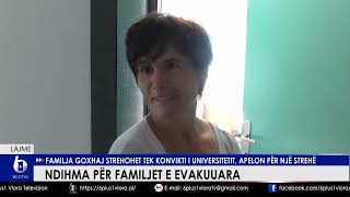 Ndihma për familjet e evakuuara  Familja Goxhaj strehohet tek konvikti i Universitetit [upl. by Htederem136]