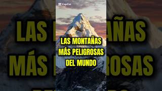 Las 11 montañas más peligrosas del mundo [upl. by Kalfas]