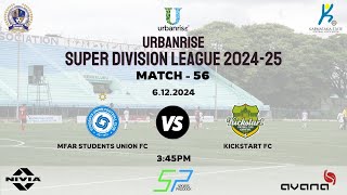 URBANRISE  SUPER DIVISION LEAGUE 202425  MFARSTUDENTS UNION FC VS KICKSTART FC  06122024 [upl. by Yrelle651]