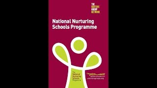 The whole school approach  The National Nurturing Schools Programme [upl. by Osnofledi]