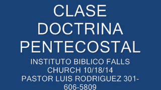 CLASE DOCTRINA PENTECOSTAL [upl. by Allerym]